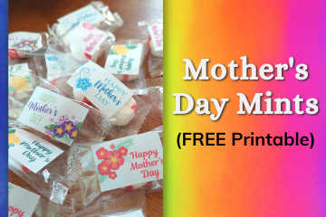 How To Make Mother's Day Mints - Free Printable - WPW