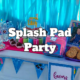 Splash Pad Party